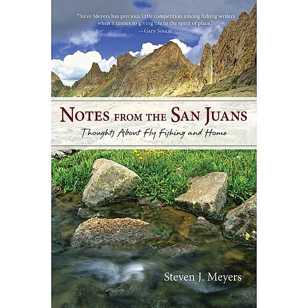 Notes from the San Juans / The Pruett Series, Steven J. Meyers