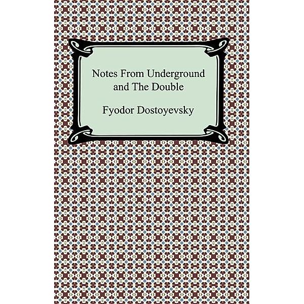 Notes From Underground and The Double / Digireads.com Publishing, Fyodor Dostoyevsky