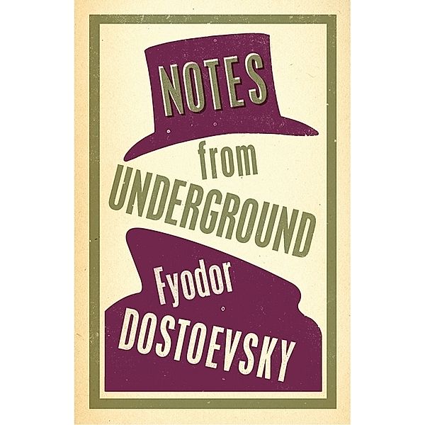 Notes from Underground: New Translation, Fjodor M. Dostojewskij