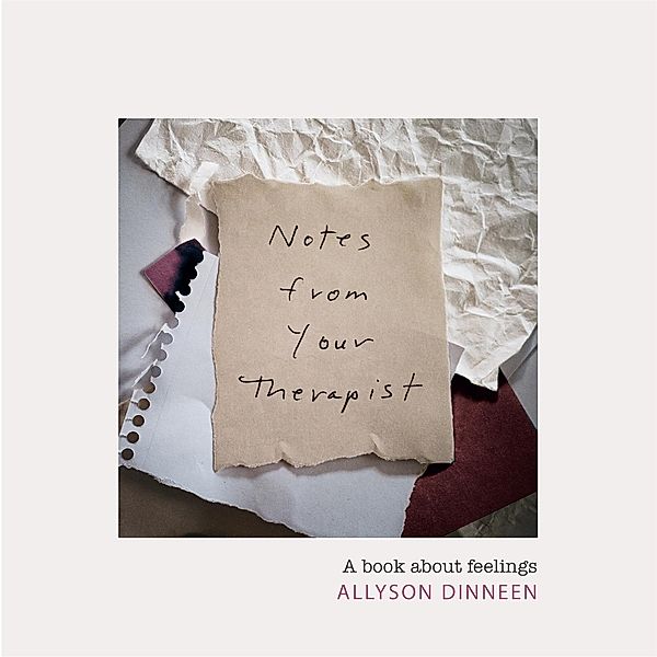 Notes from Your Therapist, Allyson Dinneen