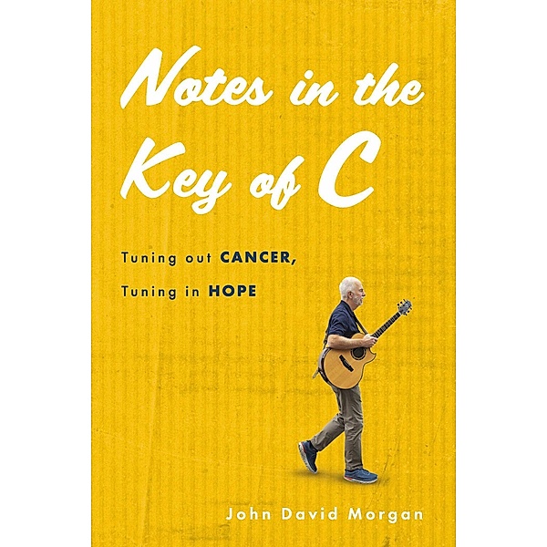 Notes in the Key of C, John David Morgan