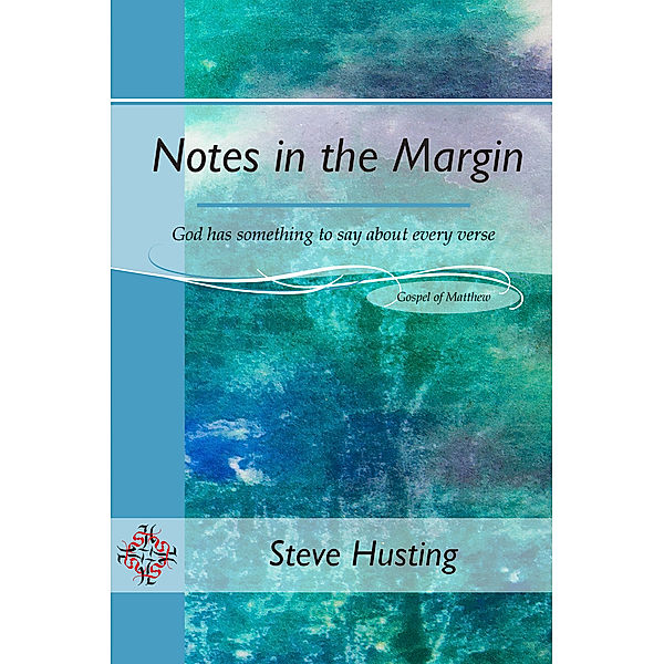 Notes in the Margin, Steve Husting