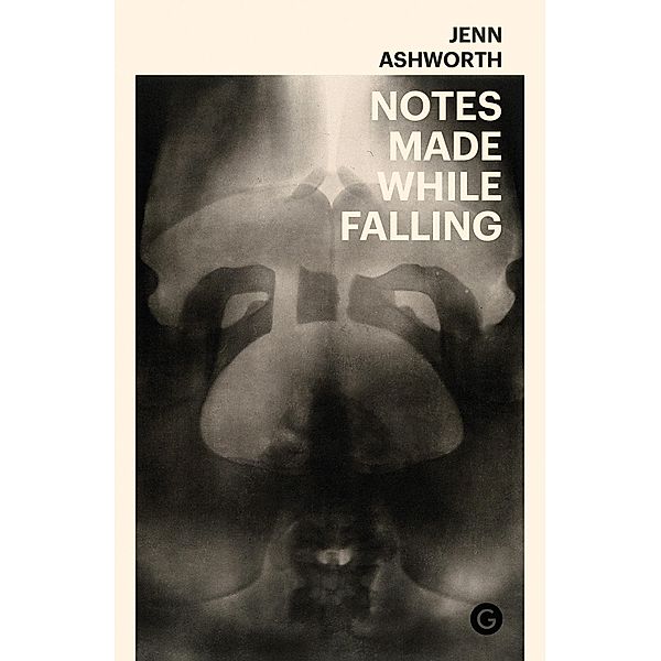 Notes Made While Falling, Jenn Ashworth