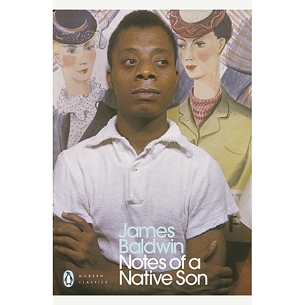 Notes of a Native Son / Penguin Modern Classics, James Baldwin