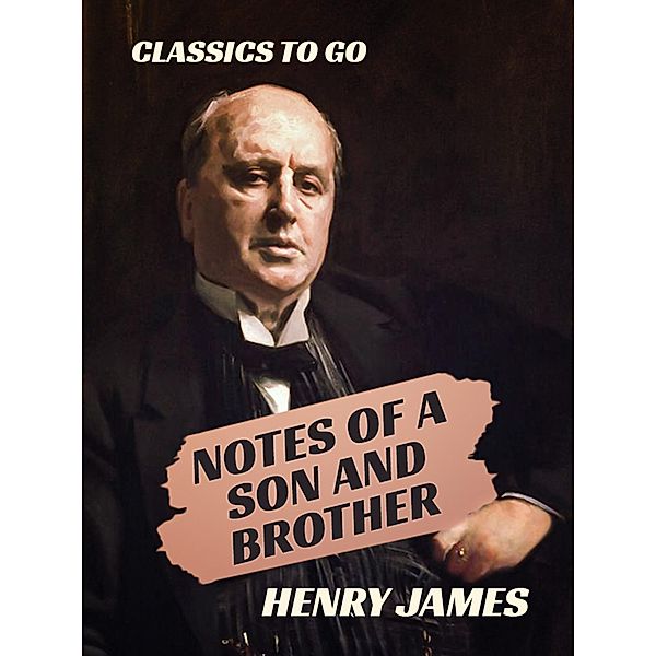 Notes of a Son and Brother, Henry James