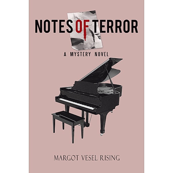 Notes of Terror, Margot Vesel Rising