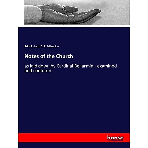 Notes of the Church, Saint Roberto F. R. Bellarmino
