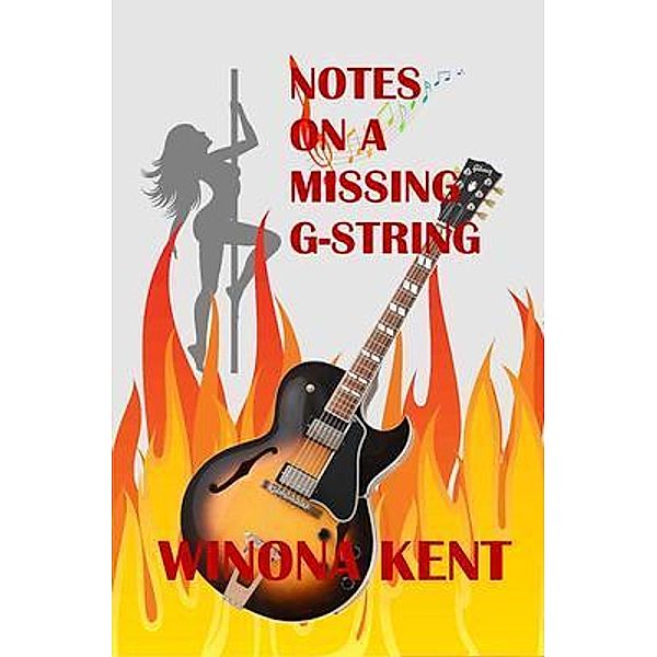 Notes on a Missing G-String / Jason Davey Mysteries Bd.2, Winona Kent