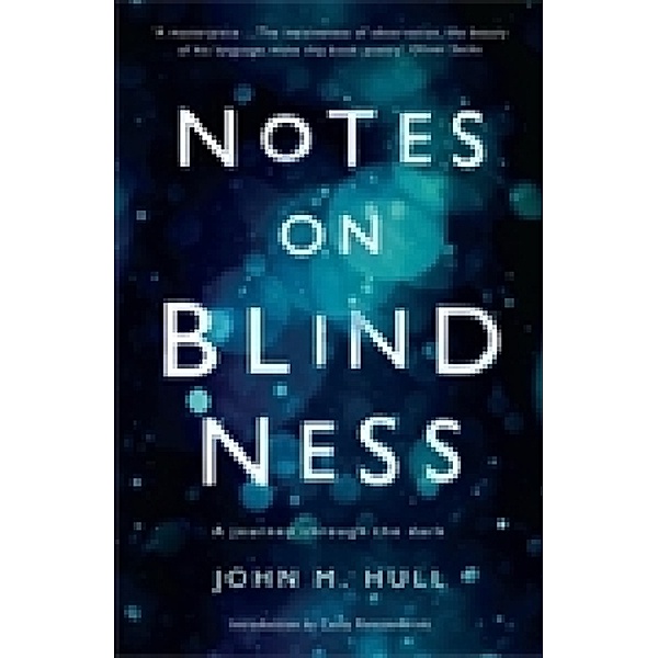 Notes on Blindness, John M. Hull