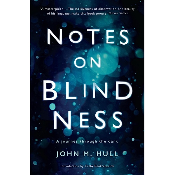 Notes on Blindness, John Hull