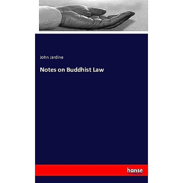 Notes on Buddhist Law, John Jardine