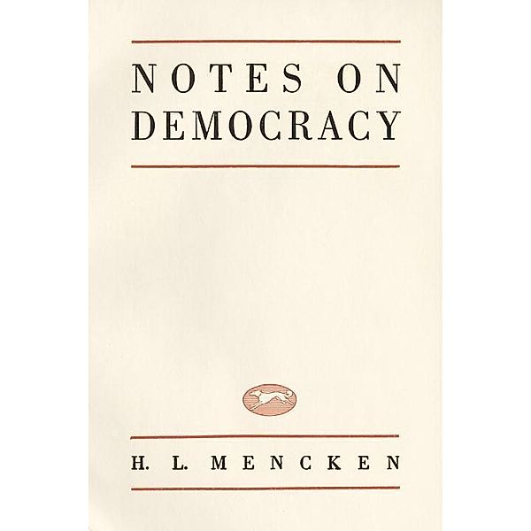 Notes on Democracy, H. L. Mencken