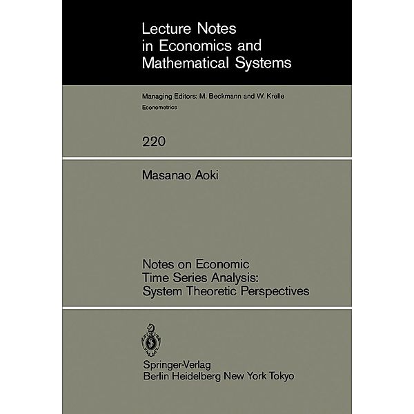 Notes on Economic Time Series Analysis: System Theoretic Perspectives / Lecture Notes in Economics and Mathematical Systems Bd.220, Masanao Aoki