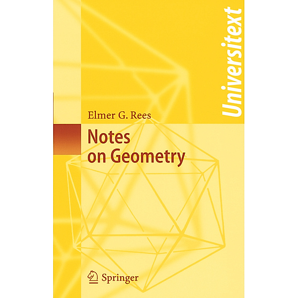 Notes on Geometry, Elmer G. Rees