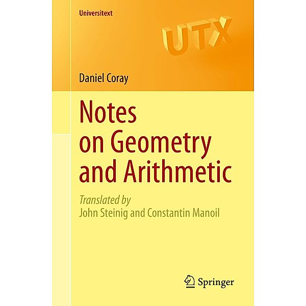Notes on Geometry and Arithmetic / Universitext, Daniel Coray