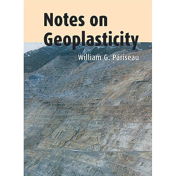 Notes on Geoplasticity, William G. Pariseau