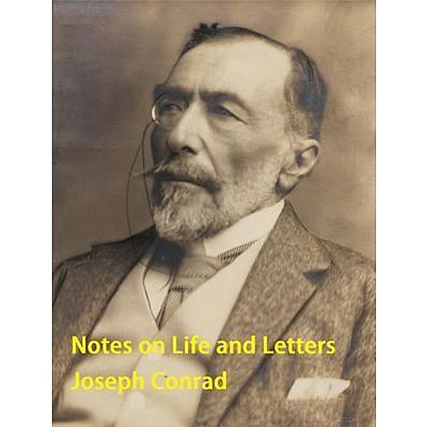 Notes on Life and Letters / Vintage Books, Joseph Conrad