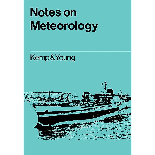 Notes on Meteorology, J. F. Kemp, Peter Young