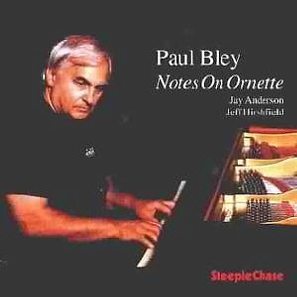 Notes On Ornette,J.Anderson, Paul Trio Bley