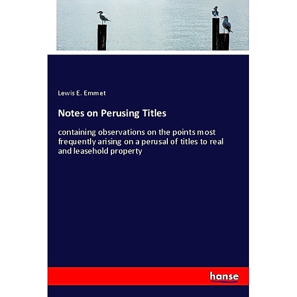 Notes on Perusing Titles, Lewis E. Emmet