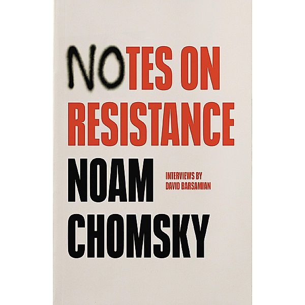 Notes on Resistance, Noam Chomsky, David Barsamian