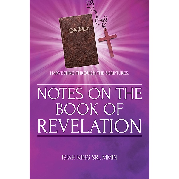 Notes on the Book of Revelation, Isiah King MMin