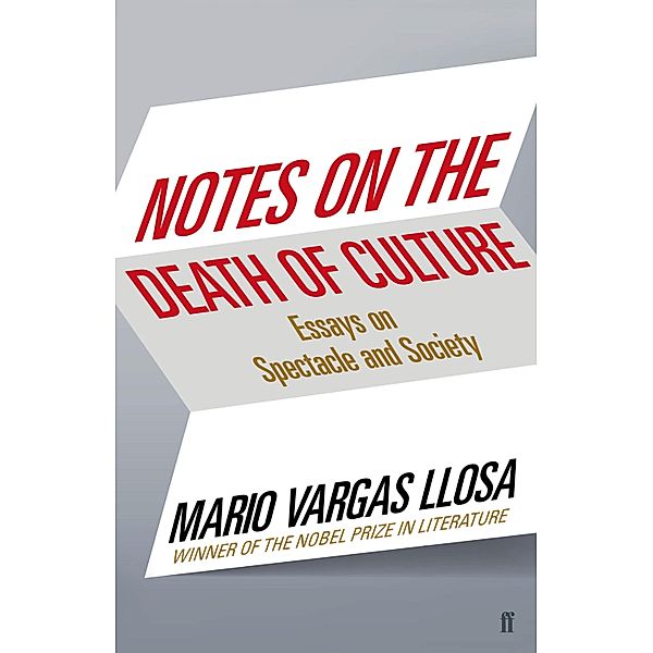 Notes on the Death of Culture, Mario Vargas Llosa