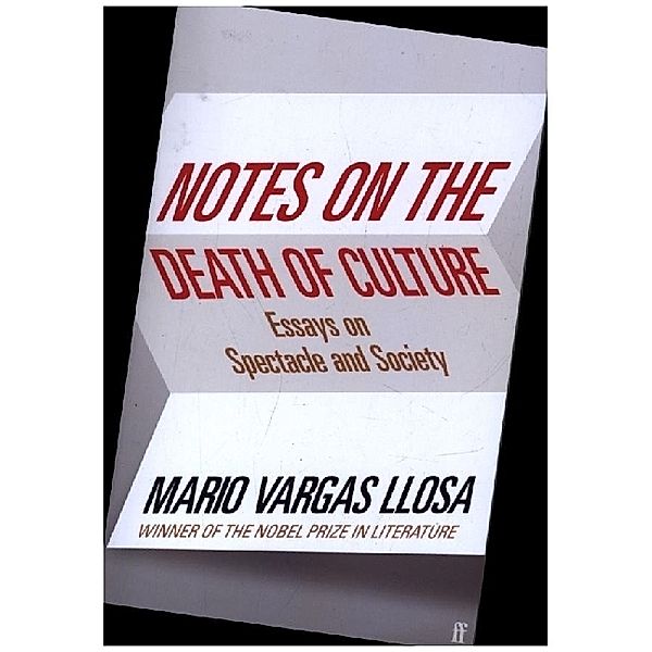 Notes on the Death of Culture, Mario Vargas Llosa