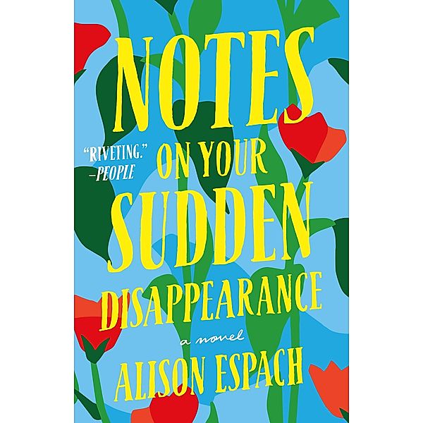 Notes on Your Sudden Disappearance, Alison Espach