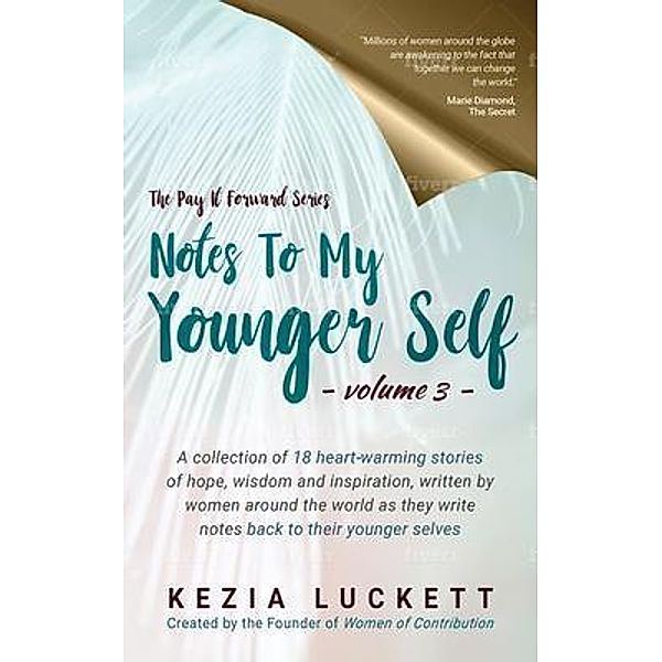 Notes to My Younger Self / Pay it Forward Bd.3, Kezia Luckett