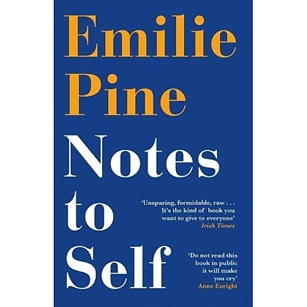 Notes to Self, Emilie Pine