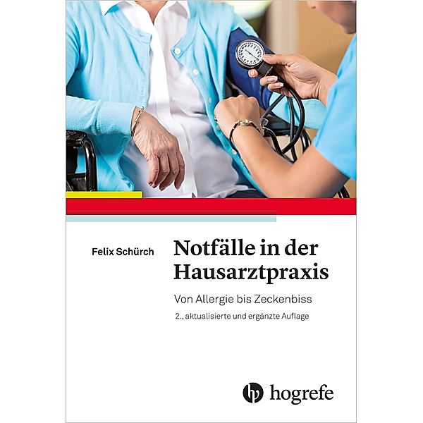 Notfälle in der Hausarztpraxis, Felix Schürch