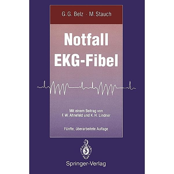 Notfall EKG-Fibel, Gustav G. Belz, Martin Stauch