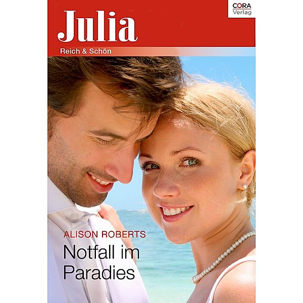 Notfall im Paradies / Julia (Cora Ebook), Alison Roberts