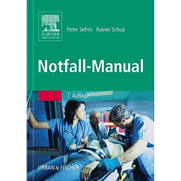 Notfall-Manual, Peter Sefrin, Rainer Schua