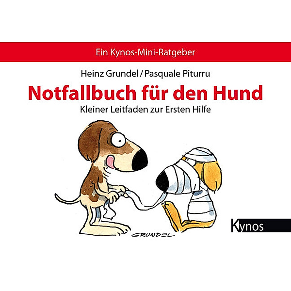 Notfallbuch für den Hund, Heinz Grundel, Pasquale Piturru