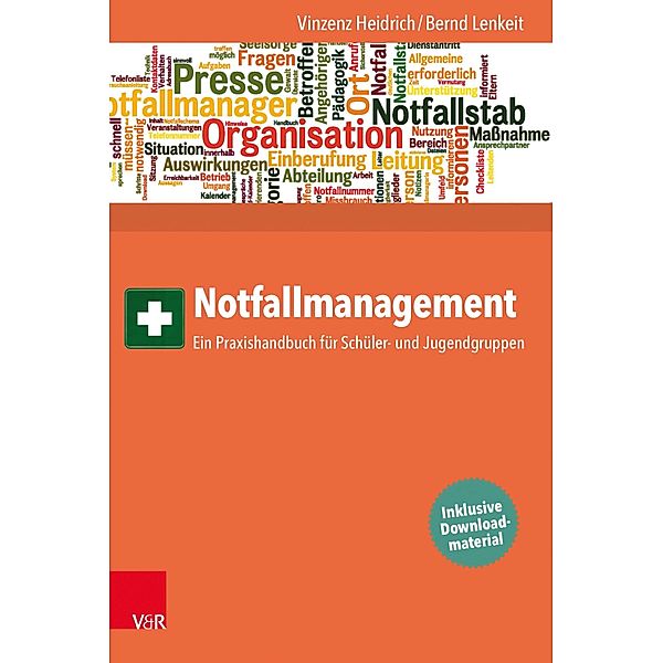 Notfallmanagement, Vinzenz Heidrich, Bernd Lenkeit