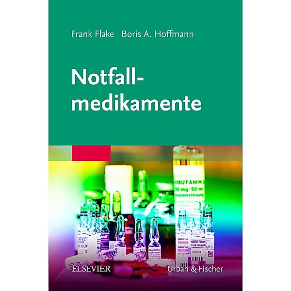 Notfallmedikamente, Frank Flake, Boris A. Hoffmann