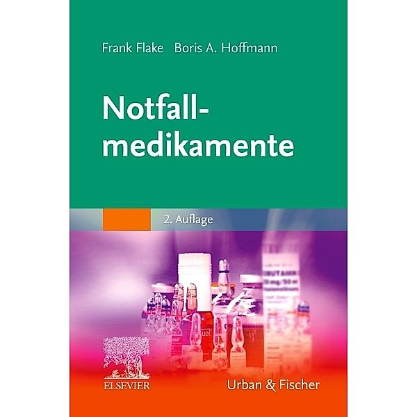 Notfallmedikamente, Frank Flake, Boris A. Hoffmann