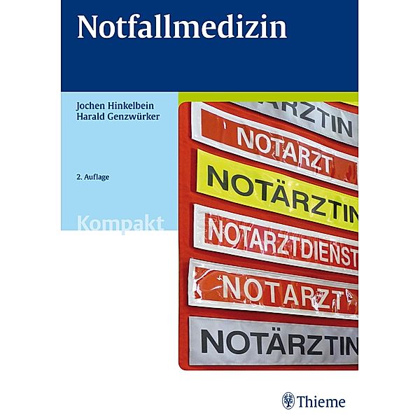 Notfallmedizin Kompakt / Prüfungsvorbereitung, Harald Genzwürker, Jochen Hinkelbein