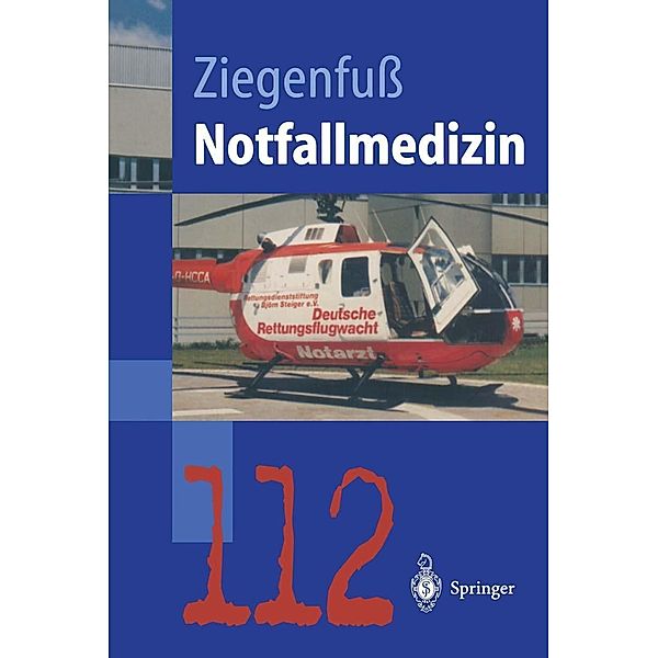 Notfallmedizin / Springer-Lehrbuch, Thomas Ziegenfuß
