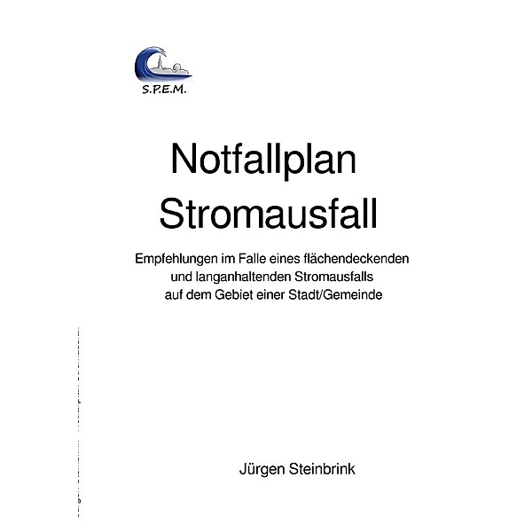 Notfallplan Stromausfall, Jürgen Steinbrink