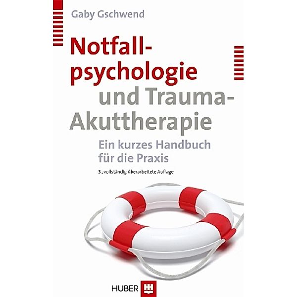 Notfallpsychologie und Trauma-Akuttherapie, Gaby Gschwend