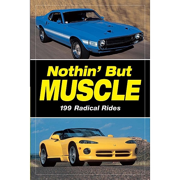 Nothin' but Muscle, Staff of Old Cars Weekly