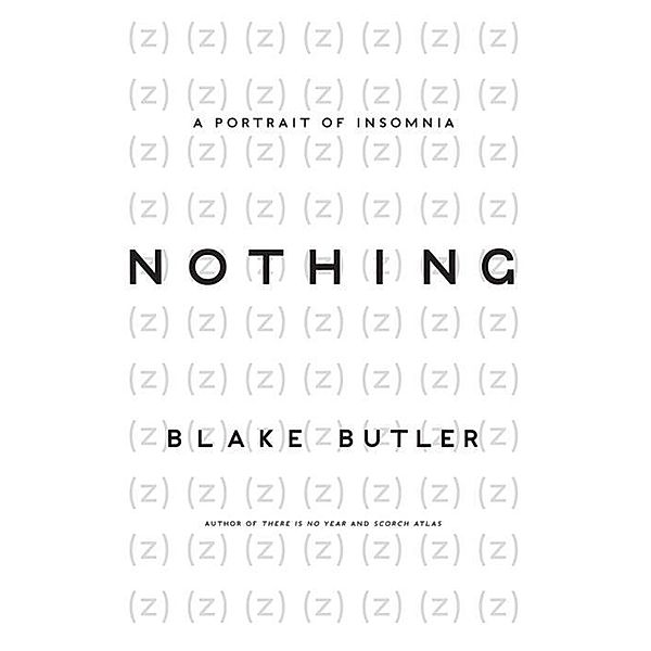 Nothing, Blake Butler