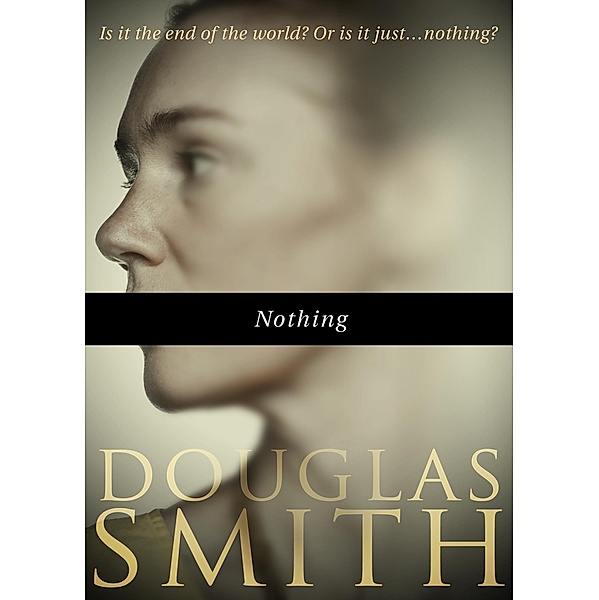 Nothing, Douglas Smith