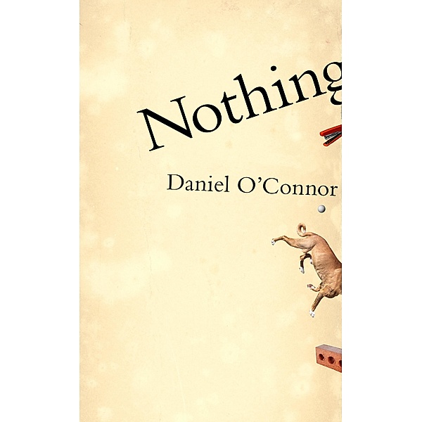 Nothing, Daniel O'Connor