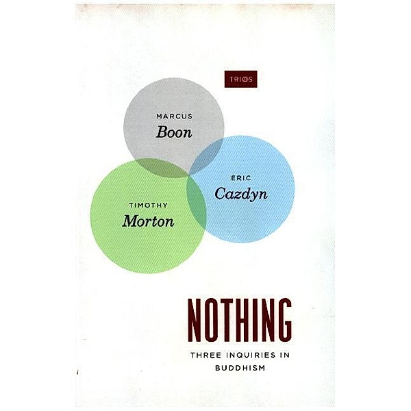 Nothing, Marcus Boon, Eric Cazdyn, Timothy Morton