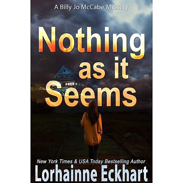 Nothing As It Seems / Billy Jo McCabe Mystery Bd.1, Lorhainne Eckhart