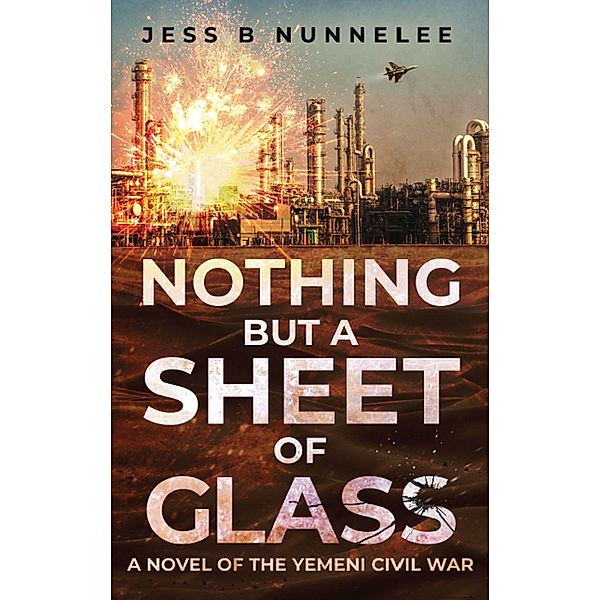 Nothing but a Sheet of Glass / Gatekeeper Press, Jess B Nunnelee